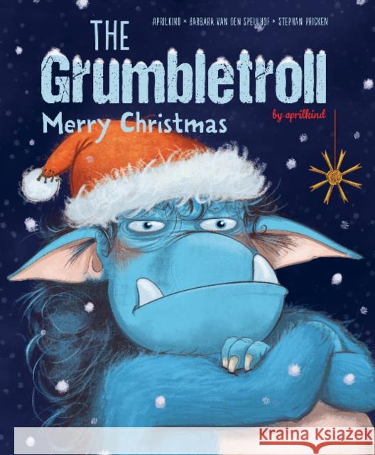 The Grumbletroll Merry Christmas Aprilkind 9780764364402 Schiffer Publishing Ltd - książka