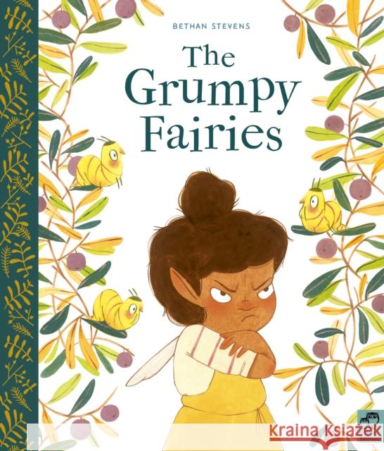 The Grumpy Fairies Bethan Stevens 9780711249424 Quarto Publishing PLC - książka