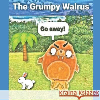 The Grumpy Walrus Phoebe Barker, Amie Barker 9780473617035 978--473-6174-5 - książka
