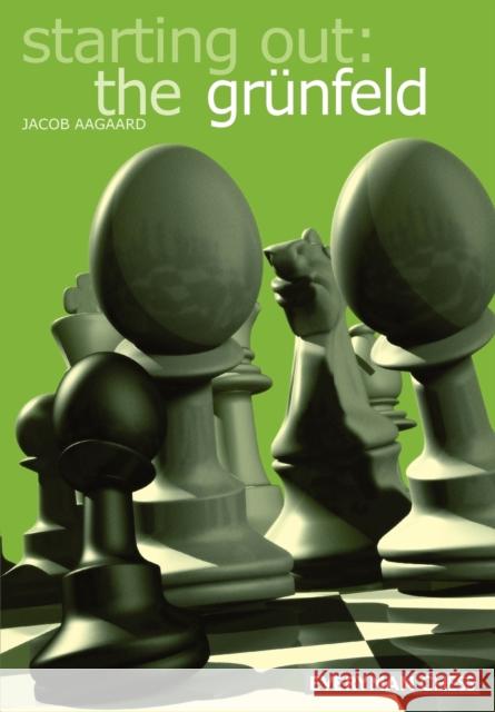 The Grunfeld Aagaard, Jacob 9781857443509 Everyman Chess - książka