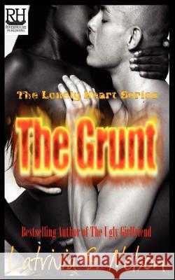 The Grunt Latrivia S. Nelson 9780983218685 Nelson & Nelson Press, LLC - książka