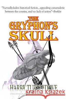 The Gryphon's Skull Harry Turtledove 9781612421421 Phoenix Pick - książka