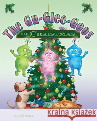 The Gu-Glee-Goos of Christmas Angel Krishna Timothy Lange 9780997487527 Bublish, Inc. - książka