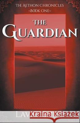 The Guardian Lavay Byrd 9781393435372 Soter Publishing - książka