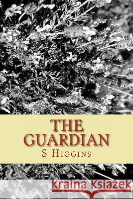 The Guardian S. J. L. Higgins 9781494867447 Createspace - książka
