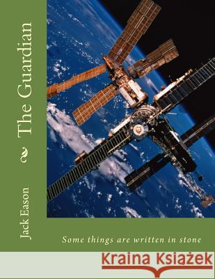The Guardian Jack Eason 9781515213611 Createspace - książka