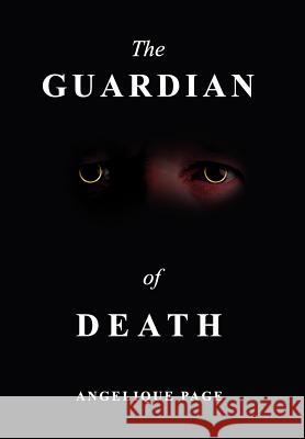 The Guardian of Death Angelique Page 9781469185736 Xlibris Corporation - książka