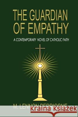 The Guardian of Empathy M Lennon Perricone 9798791402875 Independently Published - książka