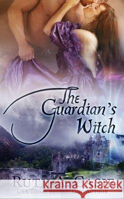 The Guardian's Witch Ruth A. Casie 9781945679544 Timeless Scribes Publishing LLC - książka