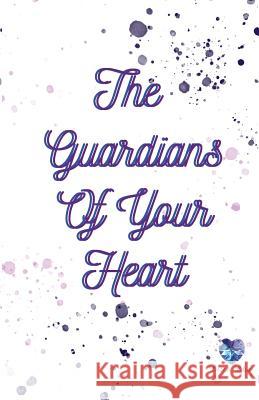 The Guardians Of Your Heart Blue, Rebecca (Becca Blue) 9780987813220 Becca Blue Studios - książka