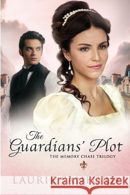 The Guardians' Plot Laurie Sanford   9798985284003 River Leaf Press - książka