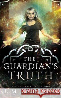 The Guardian's Truth L. M. Hatchell 9781068172809 Alx Publishing - książka