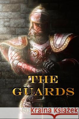 The Guards Selby Smith 9781723590290 Createspace Independent Publishing Platform - książka