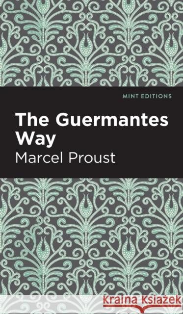 The Guermantes Way Proust, Marcel 9781513134482 Mint Editions - książka