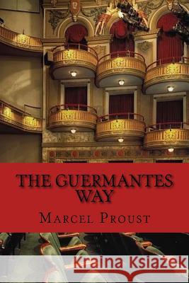 The Guermantes Way Marcel Proust C. K. Scott Moncrieff 9781540825773 Createspace Independent Publishing Platform - książka