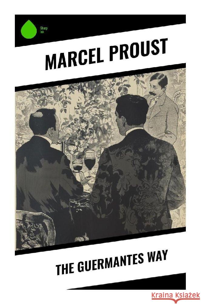 The Guermantes Way Proust, Marcel 9788028371135 Sharp Ink - książka