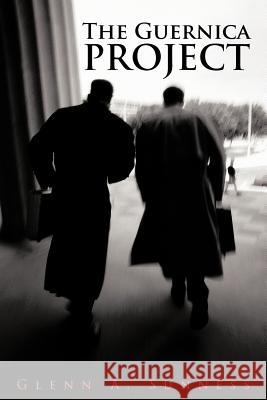 The Guernica Project Glenn A. Sunness 9781475910216 iUniverse.com - książka