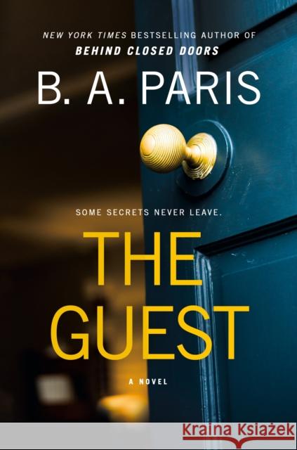 The Guest: A Novel B.A. Paris 9781250322661 St. Martin's Publishing Group - książka