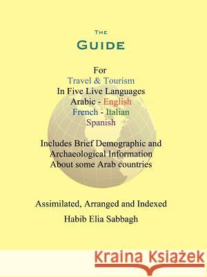 The Guide Habib Sabbagh 9781425979683 Authorhouse - książka