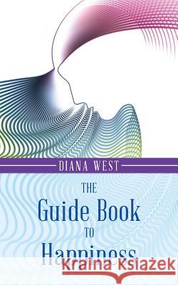 The Guide Book to Happiness Diana Goffman 9781480804463 Archway - książka