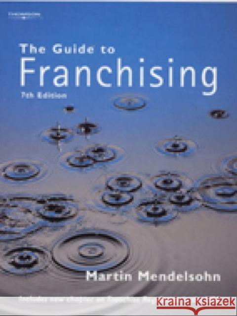 The Guide to Franchising M Mendlesohn 9781844801626 CENGAGE LEARNING - książka
