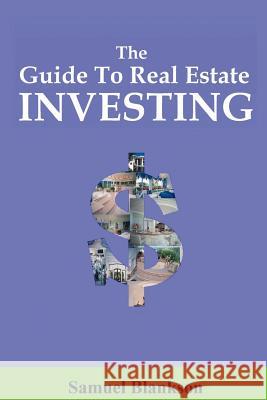 The Guide to Real Estate Investing Samuel Blankson 9781411623835 Lulu.com - książka