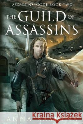 The Guild of Assassins Kashina                                  Alejandro Colucci 9781940076713 Dragonwell Publishing - książka