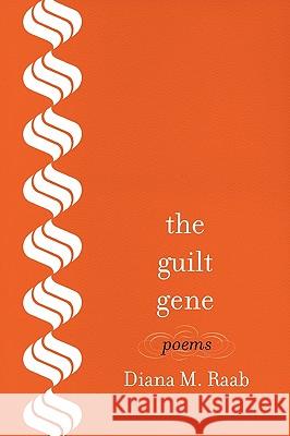 The Guilt Gene Diana M. Raab 9781935514398 Plain View Press - książka