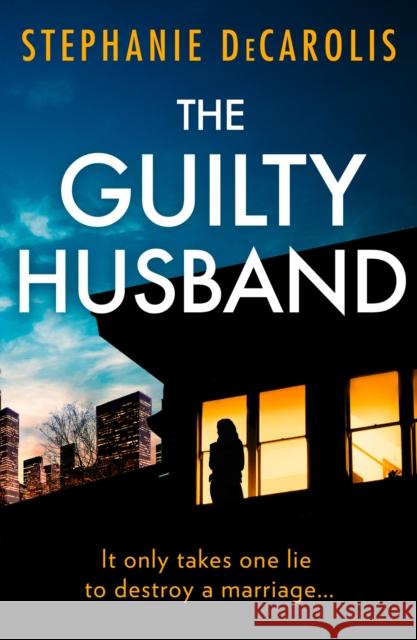 The Guilty Husband Stephanie DeCarolis 9780008462093 HarperCollins Publishers - książka