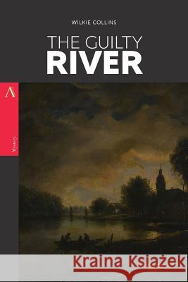 The Guilty River Wilkie Collins 9781546615293 Createspace Independent Publishing Platform - książka