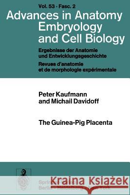 The Guinea-Pig Placenta P. Kaufmann M. Davidoff 9783540081791 Springer - książka