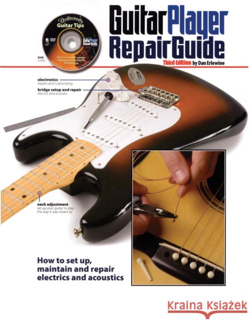 The Guitar Player Repair Guide - 3rd Erlewine, Dan 9780879309213 Hal Leonard Corporation - książka