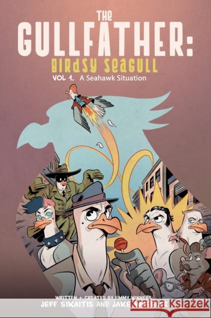 The Gullfather: Birdsy Seagull Jeff Sikaitis Jake Wheeler 9781953865250 Books Fluent - książka
