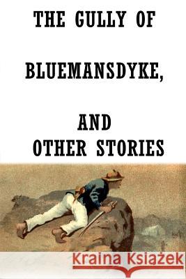 The Gully Of Bluemansdyke, And Other Stories Doyle, Sir Arthur Conan 9781479399406 Createspace - książka