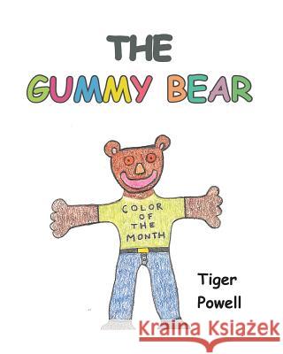 The Gummy Bear Tiger Powell   9781644169377 Christian Faith Publishing, Inc - książka