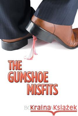 The Gumshoe Misfits Bonnie Lea 9781543421361 Xlibris - książka