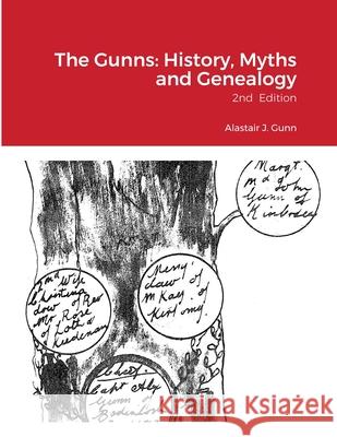 The Gunns: History, Myths and Genealogy: 2nd Edition Alastair Gunn 9781678014704 Lulu.com - książka