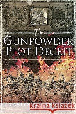 The Gunpowder Plot Deceit Martyn R. Beardsley 9781526725684 Pen and Sword History - książka