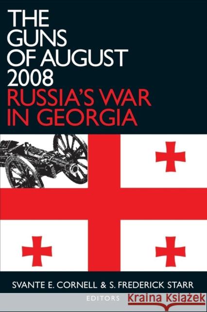 The Guns of August 2008: Russia's War in Georgia Cornell, Svante E. 9780765625083  - książka