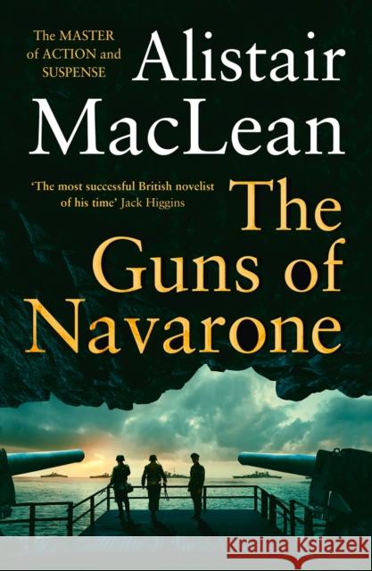 The Guns of Navarone MacLean, Alistair 9780008337292 HarperCollins Publishers - książka