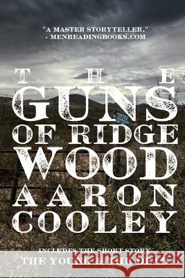 The Guns of Ridgewood: A Western of Modern America Aaron Cooley 9780998594620 Melnore Press - książka