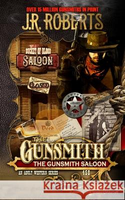 The Gunsmith Saloon J. R. Roberts 9781645402312 Speaking Volumes - książka