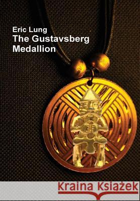 The Gustavsberg Medallion Eric Lung 9781326065805 Lulu.com - książka