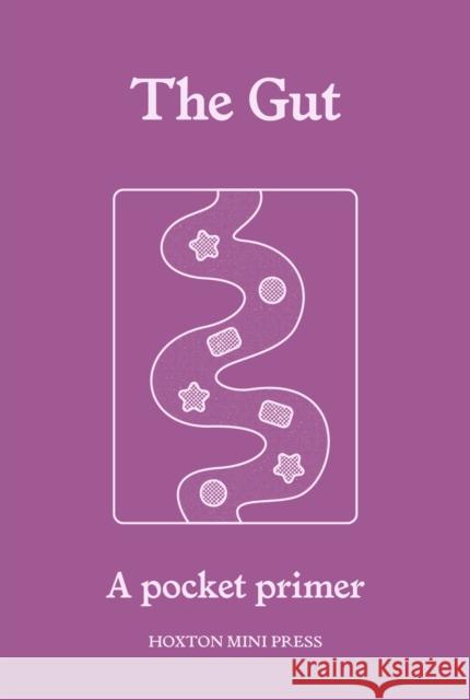 The Gut: A Pocket Primer Amy Fleming 9781917719049 Hoxton Mini Press - książka
