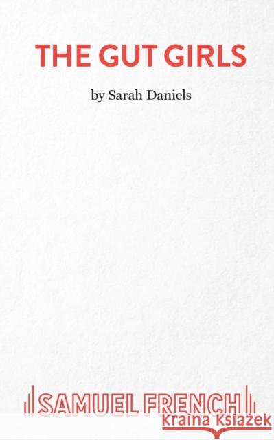 The Gut Girls Daniels, Sarah 9780573019654  - książka