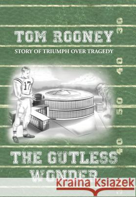 The Gutless Wonder Tom Rooney 9781481739764 Authorhouse - książka