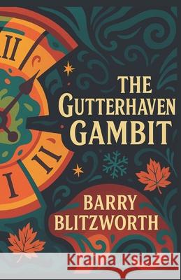 The Gutterhaven Gambit Barry Blitzworth 9789527551134 Atheon Fenix - książka