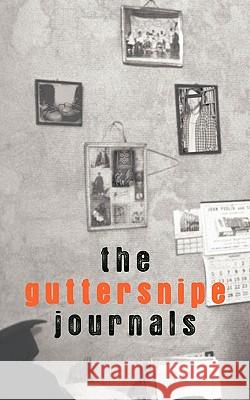 The Guttersnipe Journals 'guttersnipe', Mark Stewart-Jones 9781452026978 AuthorHouse - książka