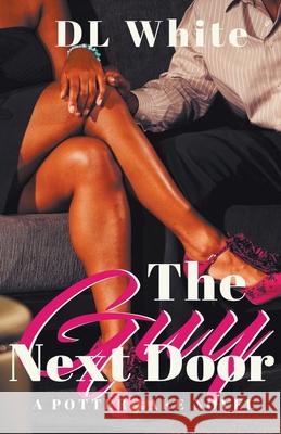 The Guy Next Door: A Potter Lake Novel DL White 9781735968131 DL White - książka