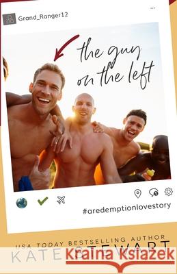 The Guy on the Left Kate Stewart 9781966332015 Kls Press - książka